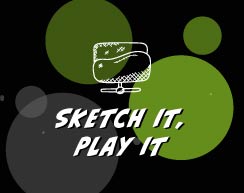 Sketch It Play It